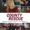 County Rescue : 2.Sezon 1.Bölüm izle