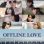 Offline Love : 1.Sezon 9.Bölüm izle