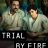 Trial by Fire : 1.Sezon 1.Bölüm izle