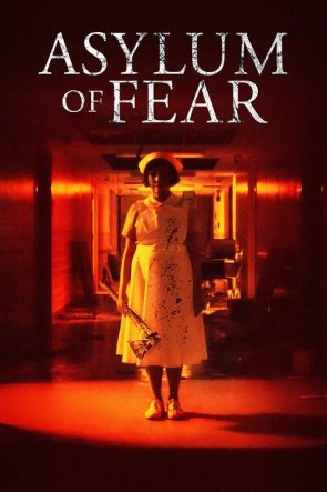 Asylum of Fear izle (2018)