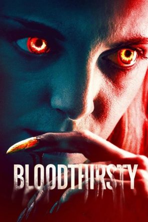 Bloodthirsty izle (2021)