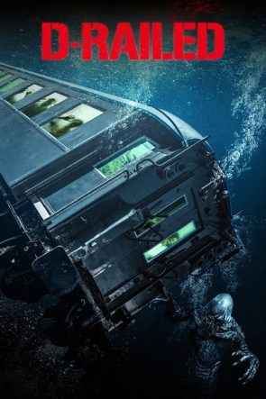 D-Railed izle (2018)