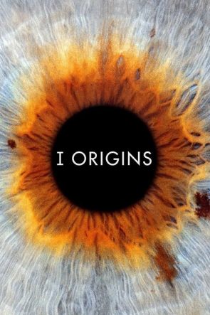 I Origins izle (2014)