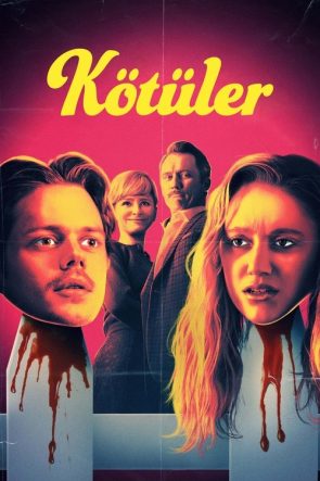 Kötüler izle (2019)