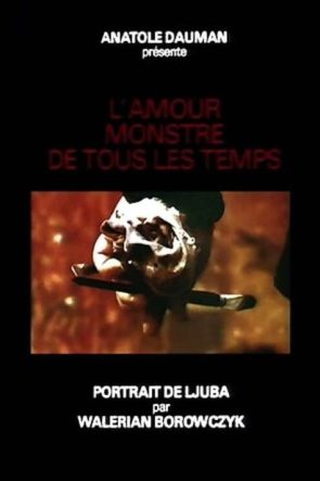 L’amour monstre de tous les temps izle (1977)