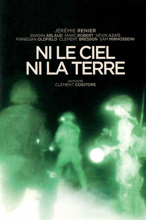 Ni le ciel, ni la terre izle (2015)