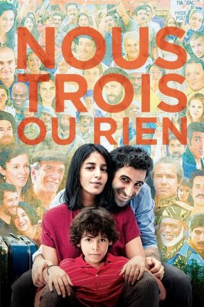 Nous trois ou rien izle (2015)