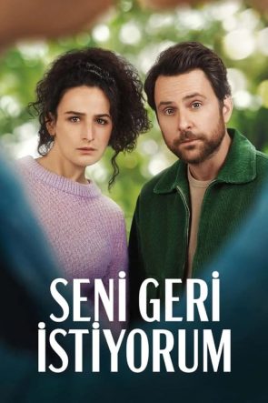 Seni Geri İstiyorum izle (2022)