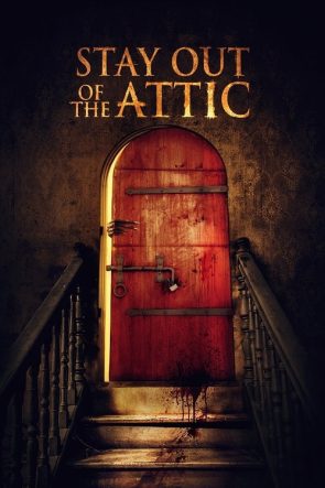 Stay Out of the Attic izle (2020)