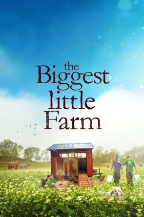 The Biggest Little Farm izle (2019)