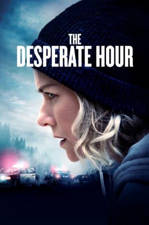The Desperate Hour izle (2021)