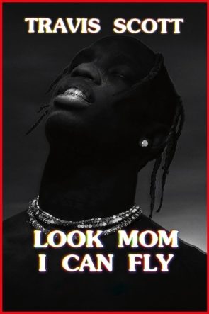 Travis Scott: Look Mom I Can Fly izle (2019)